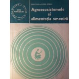 AGROECOSISTEMELE SI ALIMENTATIA OMENIRII-IOAN PUIA, VIOREL SORAN-233381