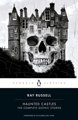 Haunted Castles: The Complete Gothic Stories foto