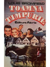 Louis Bromfield - Toamna timpurie (Editia: 1992) foto