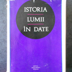 HORIA C. MATEI - ISTORIA LUMII IN DATE (1972, editie cartonata)