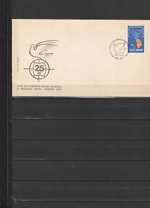 RO - FDC - 25 ANI DE LA CREAREA MISCARII PENTRU PACE ( LP 857 ) 1974 ( 1 DIN 1)