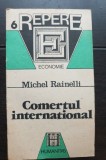 Comerțul internațional - Michel Rainelli