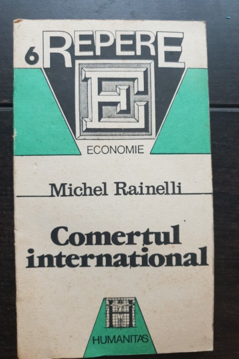 Comerțul internațional - Michel Rainelli