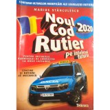 Marius Stanculescu - Noul cod rutier pe intelesul tuturor (Editia: 2020)
