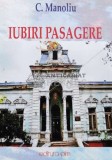 Cumpara ieftin Iubiri pasagere - 2011 - C. Manoliu (U85)