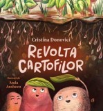 Cumpara ieftin Revolta cartofilor. Seria Povestile Cristinei/Cristina Donovici