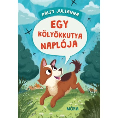 Egy k&amp;ouml;ly&amp;ouml;kkutya napl&amp;oacute;ja - P&amp;aacute;lfy Julianna foto