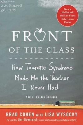Front of the Class: How Tourette Syndrome Made Me the Teacher I Never Had foto