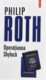 Operațiunea Shylock: o confesiune - 2014 - Philip Roth (@Q175)