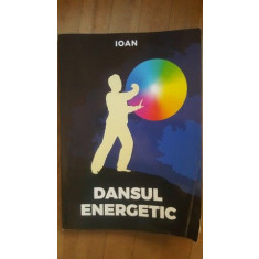 Dansul energetic- Ioan