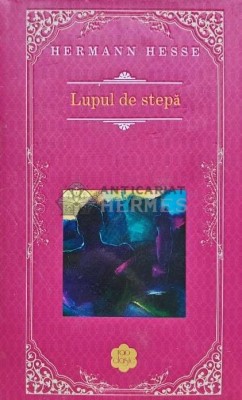Lupul de stepa - 2015 - Hermann Hesse (J252) foto