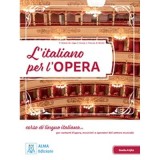 L&#039;italiano per l&#039;opera. Libro studente + MP3 e video online - Marco Minetti