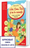 Mat, Ema, Tică și eu &icirc;n vacanță. Caiet cu activități integrate pentru clasa a III-a - Paperback brosat - Laurențiu C&icirc;rstea, Anicuţa Todea, Constanța T
