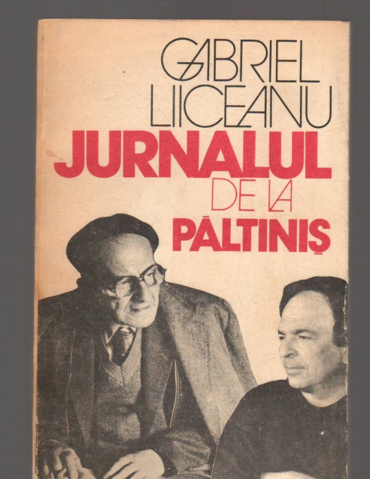 C9414 JURNALUL DE LA PALTINIS - GABRIEL LIICEANU