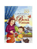 55 de povești de bună purtare - Hardcover - *** - Aramis