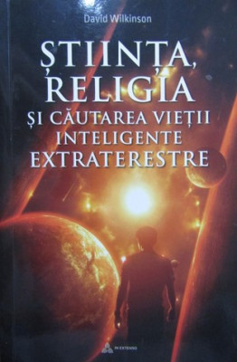 Stiinta, religia si cautarea vietii inteligente extraterestre - David Wilkerson foto