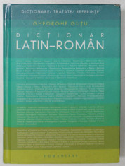 DICTIONAR LATIN - ROMAN de GHEORGHE GUTU , 2020 foto