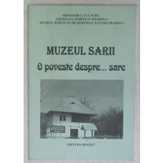 MUZEUL SARII , O POVESTE DESPRE ...SARE , 2003