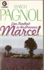 Eine Kindheit In Der Provence Marcel - Marcel Pagnol