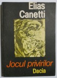 Jocul privirilor - Elias Canetti - Roman Beletristica