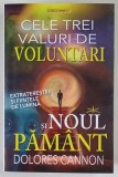 CELE TREI VALURI DE VOLUNTARI SI NOUL PAMANT de DOLORES CANNON , 2023