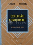 Explorari Functionale, FL. Marin, Editura Medicala, 1978, 186 pagini, Medicina Interna, Coperta Cartonata