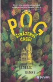Pog, strajerul casei - Padraig Kenny - Univers