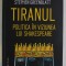 TIRANUL , POLITICA IN VIZIUNEA LUI SHAKESPEARE de STEPHEN GREENBLATT , 2023