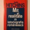 Keith Hitchins - Mit și realitate &icirc;n istoriografia rom&acirc;nească