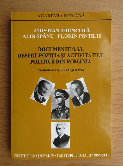 Documente SSI privind spatiul sovietic 22 august 1939-23 august 1944 C. Troncota