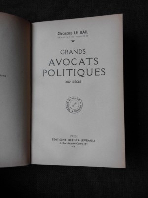 GRANDS AVOCATS POLITIQUES XIX SIECLE - GEORGES LE BAIL (CARTE IN LIMBA FRANCEZA) foto