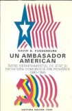 Un ambasador american intre Departamentul de Stat si Clanul Ceausescu - David B. Funderburk