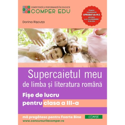 Supercaietul meu Limba si literatura romana Fise de lucru pentru clasa a III-a, Dorina Riscuta foto