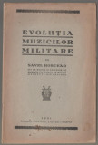 Savel Horceag - Evolutia muzicilor militare (dedicatie, autograf, ed. princeps), 1931
