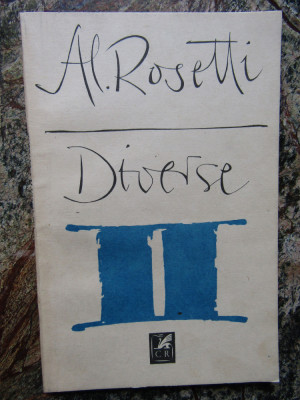 Diverse II (Cateva precizari asupra literaturii franceze) &amp;ndash; Al. Rosetti foto