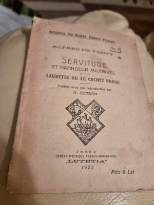 Alfred de Vigny - Servitude et Grandeur Militaires. La Canne de Jonc foto