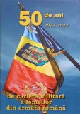 50 DE ANI DE CARIERA MILITARA A FEMEILOR DIN ARMATA ROMANA (1973-2023)-NATALIA DOINA DAMIAN, PETRICA DAMIAN-251539