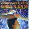 VINDECAREA PRIN ENERGIA PALMELOR-MICHIO KUSHI, OLIVIA OREDSON-260714