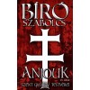 ANJOUK &ndash; IV. r&eacute;sz: Szent Gy&ouml;rgy testv&eacute;rei - B&iacute;r&oacute; Szabolcs