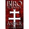 ANJOUK &ndash; IV. r&eacute;sz: Szent Gy&ouml;rgy testv&eacute;rei - B&iacute;r&oacute; Szabolcs