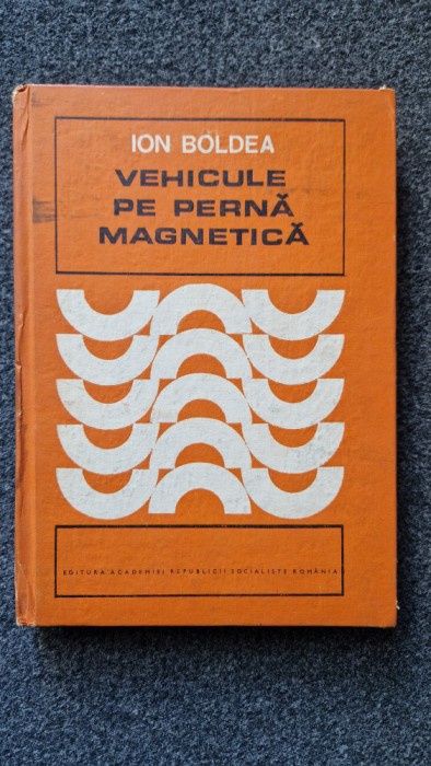 VEHICULE PE PERNA MAGNETICA - Boldea