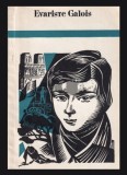 Evariste Galois/ L. Infeld