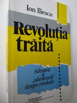 Revolutia traita - Ion Iliescu foto