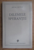 Mihai Botez - Dilemele sperantei