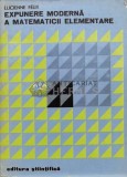 Cumpara ieftin Expunere moderna a matematicii elementare - Lucienne Felix (M2)