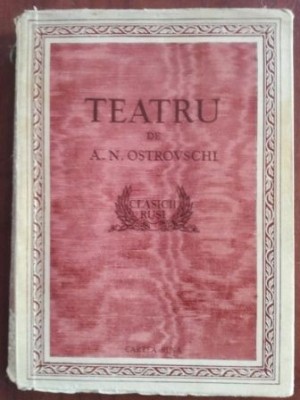 Teatru. Clasicii rusi- A. N. Ovstrovschi foto