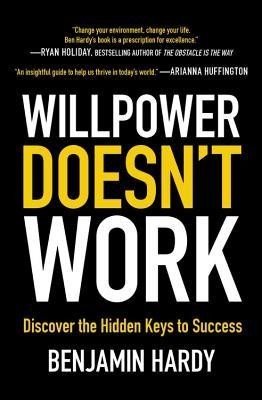 Willpower Doesn&amp;#039;t Work: Discover the Hidden Keys to Success foto
