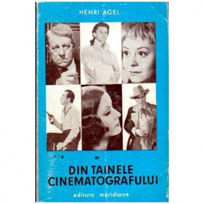 Henri Agel - Din tainele cinematografului - 106702 foto