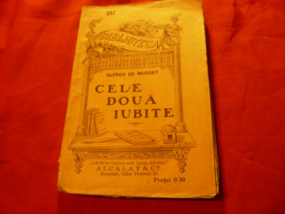 Alfred de Musset - Cele doua iubite -Ed.1916 BPT 997 ,100 pag ,trad.M.Gh.Ionescu foto