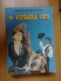 N2 In valtoarea vietii - Edward Bulwer Lytton